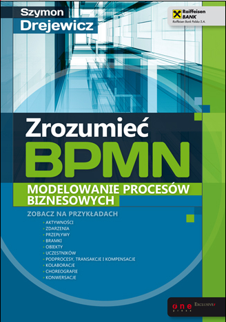 You are currently viewing Zrozumieć BPMN. Modelowanie procesów biznesowych