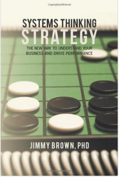 Read more about the article Systems Thinking Strategy: The New Way to Understand Your Business and Drive Performance